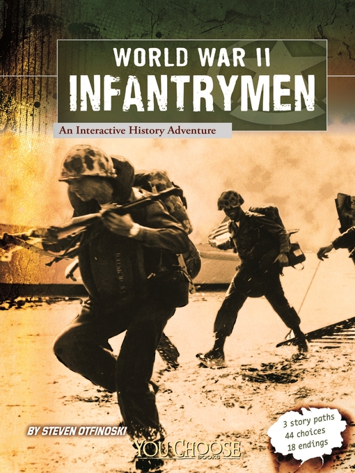 Title details for World War II Infantrymen by Steven Otfinoski - Available